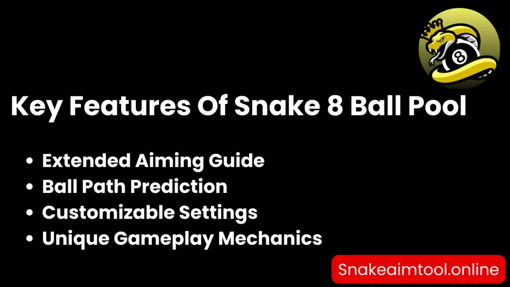 Key Features Of Snake 8 Ball Pool